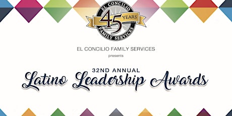 El Concilio's  32nd Annual Latino Leadership Awards Celebration