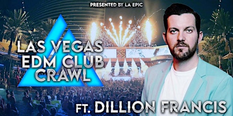 DILLON FRANCIS on Las Vegas Club Crawl
