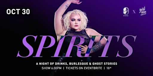 Spirits: A Spirited Night of Drinks, Burlesque and Ghost Stories EARLY SHOW