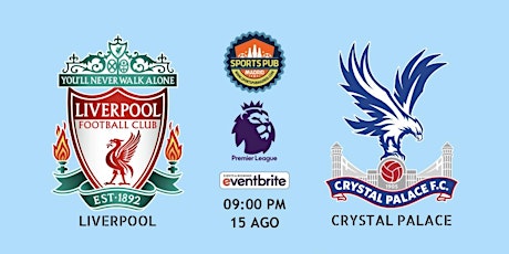 Liverpool vs Crystal Palace | Premier League - Sports Pub Madrid