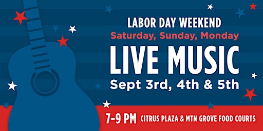 Live Music for Labor Day at Citrus Plaza and Mountain Grove Food Courts