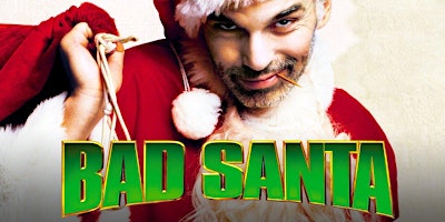 Midnight Screening: Bad Santa (2003)