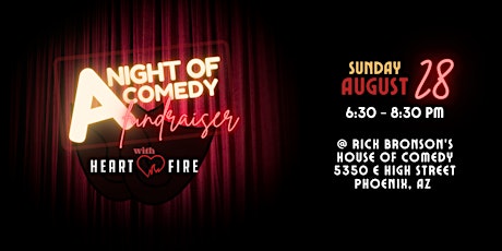HEARTFIRE's Night of Comedy Fundraiser