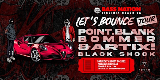 Bass Nation presents Point.Blank: 'Let's Bounce' Tour