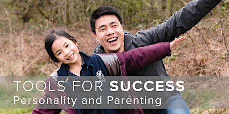 Imagem principal do evento Tools for Success: Personality and Parenting