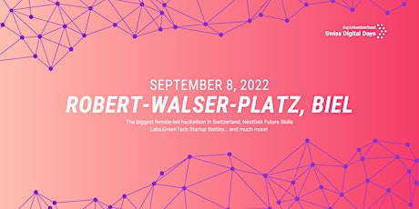 SWISS DIGITAL DAYS @ Robert-Walser-Platz, Biel / Bienne | 08 Sep 22 | Live