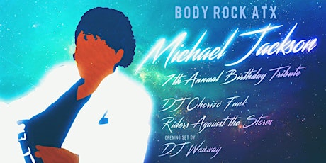 BODY ROCK ATX: 7th Annual Tribute to Michael Jackson primary image