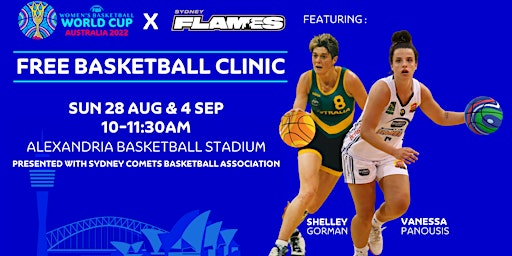 FIBA Women's World Cup, Sydney Flames & Comets Basketball Clinics for kids.