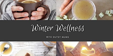 Winter Wellness with Gutsy Mum primary image