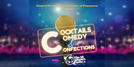 Cocktails, Comedy & Confections