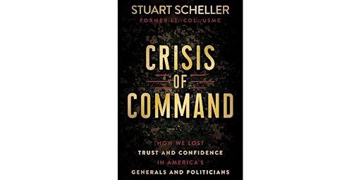 Stuart Scheller: Crisis of Command