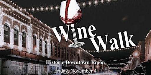 Downtown Ripon Holiday  WineWalk