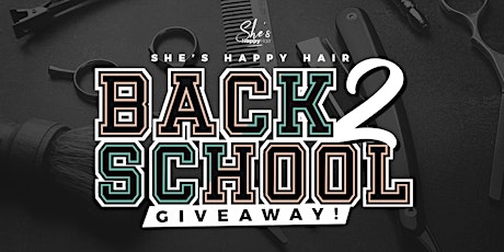 She's Happy Foundation BACK TO SCHOOL GIVEAWAY @ShesHappyHair (DFW)
