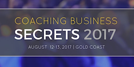 Coaching Business Secrets: How To Build a 6 Figure Coaching Business In Your Spare Time primary image