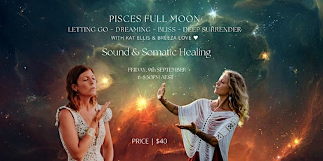 Pisces Full Moon ~ Letting go, Dreaming, Bliss, Deep Surrender ♥️