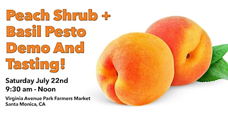 Summer Favorites! Peach Basil Shrub and Pesto! primary image
