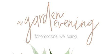 A Garden Evening for Emotional Wellbeing primary image