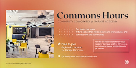 Commons Hours  |  Community Coworking @ Garage Academy