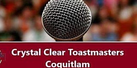 Open House Toastmasters Club-Coquitlam June 6th,2023 Tue @7pm PDT
