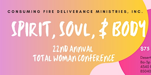 Total Woman Conference - Spirt, Soul & Body
