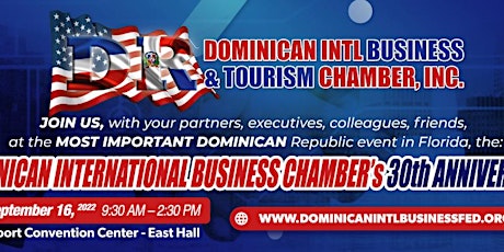 DOMCHAMBER's 30th ANNIVERSARY LUNCHEON, EXPO & CONFERENCES