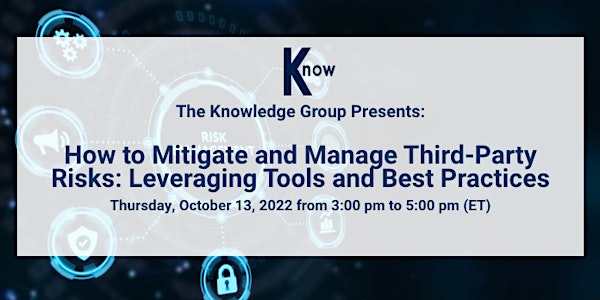 How to Mitigate and Manage Third-Party Risks LIVE Webcast