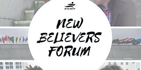 Jesus House New Believers Forum primary image