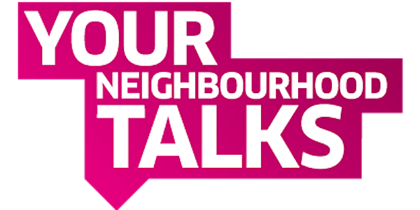 Your Neighbourhood Talks