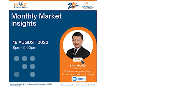 [Webinar] Sani Hamid's Monthly Market Insights @ 16 August 2022