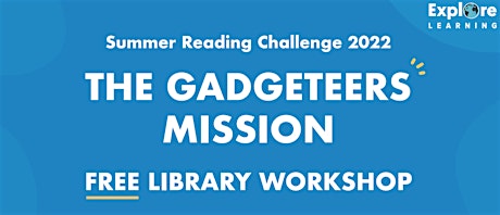 Explore Learning - Gadgeteers Mission
