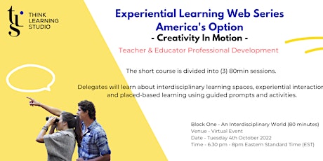 Experiential Learning Web Series (Part One) - The America's TZ Option