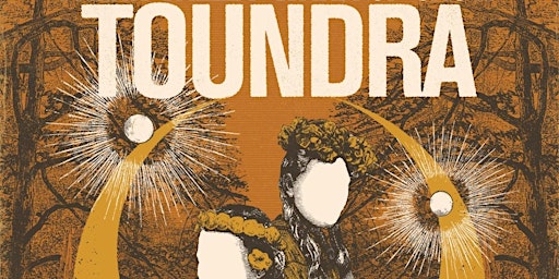 Toundra <3 + El Perror (formed & led by Parker Griggs Radio Moscow!)
