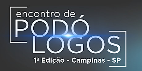 Encontro de Podólogos - 1ª Edição -  Elen Viana e Alberto Malachias