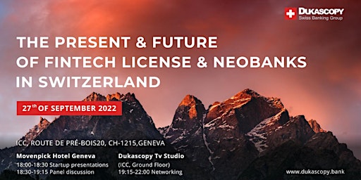 The present and future of FinTech license and NeoBanks in Switzerland