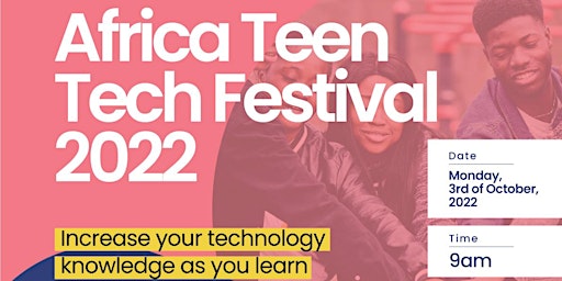 Africa Teen Tech Festival 2022(ATTF2022)