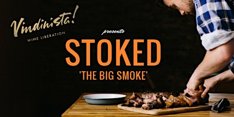 Vindinista presents STOKED - 'THE BIG SMOKE' primary image
