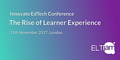 InnovateEdTech Conference: The Rise of Learner Experience primary image