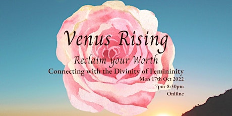 Venus Rising Online Workshop - Reclaim your worth