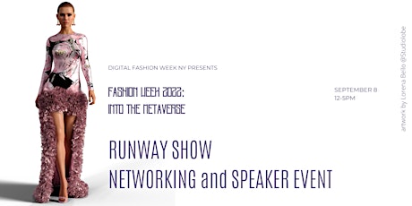 RUNWAY SHOW AND NETWORKING and SPEAKER EVENT