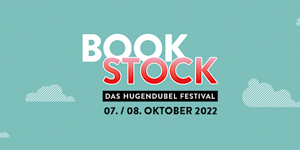BOOKSTOCK 2022: Das Hugendubel Festival