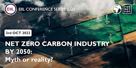 Primaire afbeelding van Net Zero Carbon Industry by 2050: Myth or Reality?