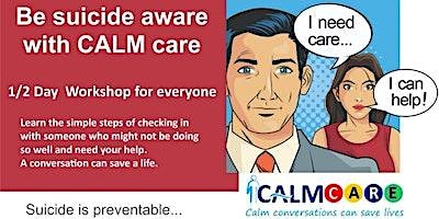 Calm C-A-R-E 1/2 day Suicide Awareness Training