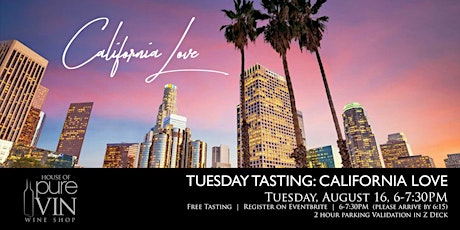 Tuesday Tasting: California Love