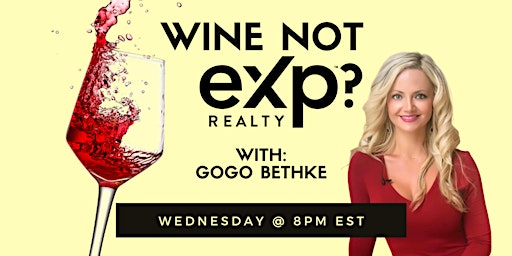 Primaire afbeelding van Wine Not eXp with Gogo Bethke #teamgogo