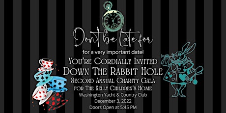 Down The Rabbit Hole-The Kelly Children's Home 2nd Annual Charity Gala