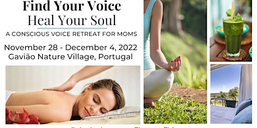 Find Your Voice, Heal Your Soul.  A conscious voice retreat for moms.