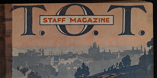 Meet our Old Staff - Exploring our Staff Magazines - PLEASE NOTE NEW DATE