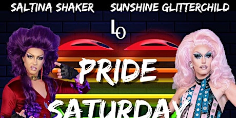 Pride Saturday - Saltina Shaker & Sunshine Glitterchild - 11:30pm Upstairs