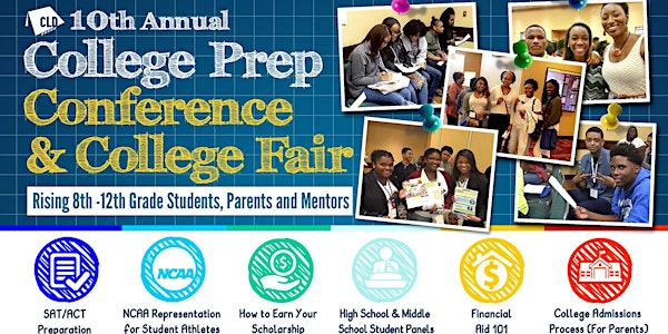 10th Annual CLD College Prep Conference & College Fair (#CPCBlueprint)