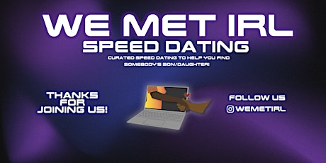 We Met IRL Speed Dating